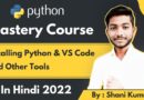 02. Installing Python and VS Code | Python Mastery Full Course