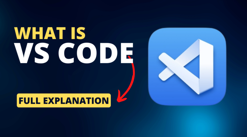 What is VS Code By CodeWithShani